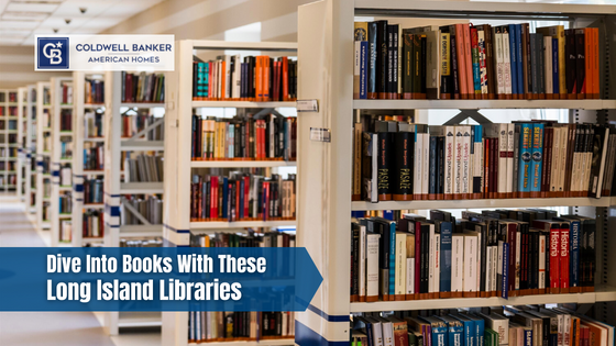 Local libraries are great resources that offer so much more than just books. Here are the Long Island libraries you should frequent.
